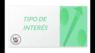 Tipos de interés [upl. by Fishbein]