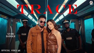 Trace Official Video Saabi Bhinder ft Gurlez Akhtar  CHEETAH  Geet Goraya New Punjabi Song 2024 [upl. by Kinnon330]