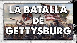 1863 La BATALLA de GETTYSBURG [upl. by Lustig7]