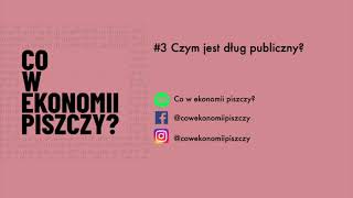 3 Czym jest dług publiczny [upl. by Jena]