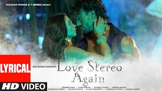 Love Stereo Again Lyrical Video Edward Maya Tiger J Shroff Zahrah S Khan Tanishk B  Bhushan K [upl. by Domela]