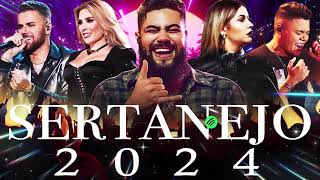 Melhores Musicas 2024 🎼 Sertanejo 2024 Mais Tocadas 🎼 As Melhores Do Sertanejo Universitário [upl. by Bluefield569]