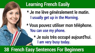 38 French Easy Sentences For Beginners  Phrases Facile en Français et langlais  Learning French [upl. by Yggam469]