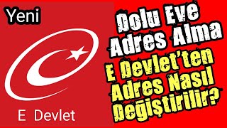 E DEVLETTE ADRES NASIL DEĞİŞTİRİLİR  Dolu Eve Adres Alma 2023 [upl. by Canning]