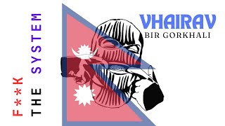 Bir Gorkhali  Vhairav official song  New Nepali rap song [upl. by Yralam601]