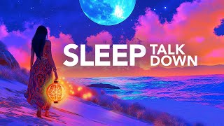 Guided Sleep Meditation Fall Asleep in MINUTES Sleep Talk Down for Instant Calm [upl. by Aikenahs660]