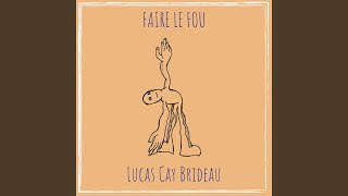 Faire le fou [upl. by Labannah]