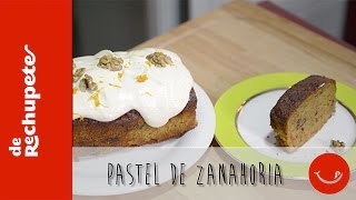 Receta fácil y deliciosa de pastel de zanahoria  De Rechupete [upl. by Bambi354]