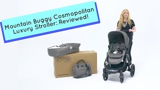 Luxury Stroller Review  The Mountain Buggy Cosmopolitan [upl. by Hannad647]