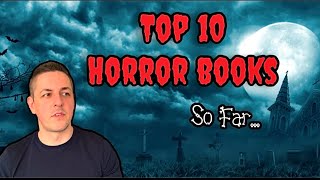 My Top 10 Horror Books So Far [upl. by Nail]