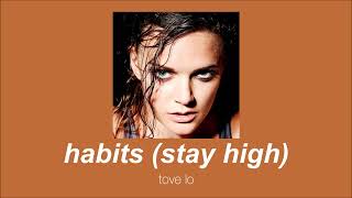 tove lo  habits stay high slowed amp reverb [upl. by Baryram]