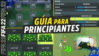 ¿ERES NUEVO en FIFA 22  GUÍA INICIAL EQUIPO TÁCTICAS REGATES [upl. by Austin]