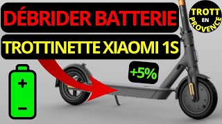 DÉBRIDER BATTERIE TROTTINETTE XIAOMI 1S 5 DAUTONOMIE DÉBRIDAGE M365 [upl. by Northway]