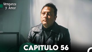 Venganza y Amor Capitulo 56  Doblado En Español [upl. by Nimrahc]