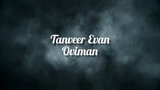 Tanveer Evan – Oviman  Lyrics   অভিমান [upl. by Deanne]