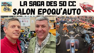 Salon Epoquauto 2023  La Saga des 50 CC Plus de 300 cyclos Jinvite François Allain sur mon Stand [upl. by Airaet965]