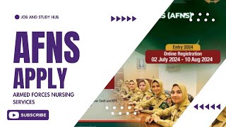 Armed forces nursing servicesAFNS apply process 2024 Join pak army as nurseJobandstudyhub [upl. by Anahsek432]