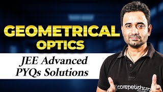 Geometrical Optics JEE Advanced Previous Year Questions PYQ 20042023 [upl. by Avi]