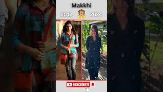 Makkhi Movie Cast Then And Now bollywood 2024 [upl. by Hacim]