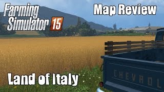 Farming Simulator 15  Land of Italy MAP showcase [upl. by Alston]