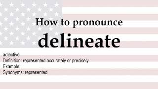 How to pronounce delineate  meaning [upl. by Ecnerewal]