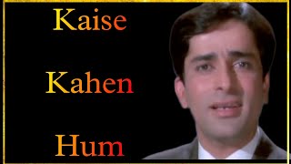 Kaise Kahen Hum  Kishore Kumar  Shashi Kapoor DDSEntertainment [upl. by Ettennan841]