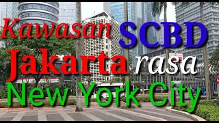 Kawasan SCBD Super Modern Jakarta Berasa New York City [upl. by Llehcim338]