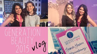 Generation Beauty 2015 Vlog [upl. by Suaeddaht776]