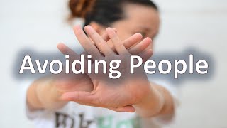 Avoiding People [upl. by Rego]