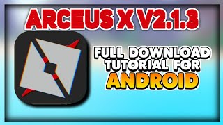 ARCEUS X V213 FULL DOWNLOAD TUTORIAL  SCRIPT  ARCEUS X FOR MOBILE 2022 LATEST VERSION [upl. by Selene191]