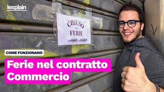 Ferie nel CCNL Commercio cosa è previsto nel CCNL [upl. by Accber]