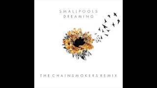 Smallpools  Dreaming The Chainsmokers Remix [upl. by Annahsad420]