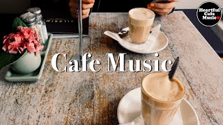 Cafe Music 【For Work  Study】Restaurants BGM Lounge Music shop BGM [upl. by Taran]