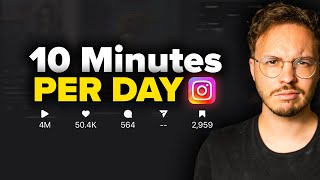 10 Minute Instagram Growth Hacks To 10X Your Followers [upl. by Tenahs416]