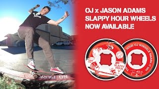 OJ Wheels Presents Slappy Hour with Jason Adams [upl. by Dohsar]