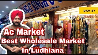 AC MARKET  LUDHIANA  DKV87 [upl. by Ahsenrac]