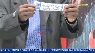 Tazama droo ya robo na nusu fainali Kombe la Shirikisho la Azam Sports ilivyochezeshwa [upl. by Valleau]