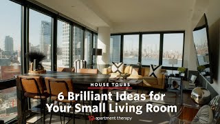 6 Brilliant Ideas for Your Small Living Room  Apartment Therapy [upl. by Ellehcit]