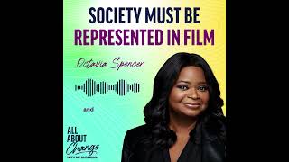 Society Must Be Represented in Film  All About Change Podcast [upl. by Asial]