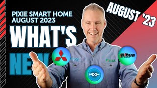 PIXIE Smart Home Integration Episode  August 2023 Update [upl. by Yelrac]