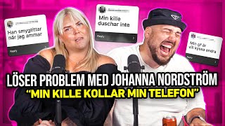 quotMIN TJEJ SNOKAR I MIN TELEFONquot  Löser Problem med Johanna Nordström [upl. by Rabma515]