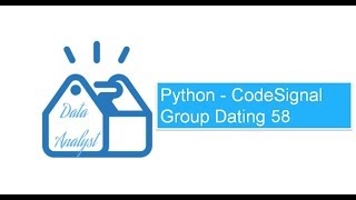 Python  CodeSignal Group Dating 58 [upl. by Esiuol]