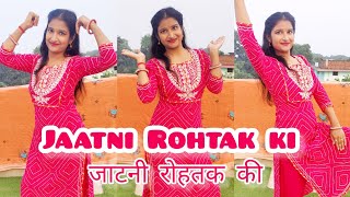 Jaatni Rohtak ki  Haaye Jaatni Rohtak ki  Aman Jaji  Biru Kataria  New Viral DJ Haryanvi Song [upl. by Yasu]