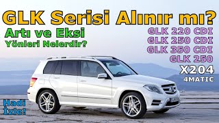 GLK MERCEDESBENZ SERİSİ X204 TÜM ÖZELLİKLERİ [upl. by Spiro]