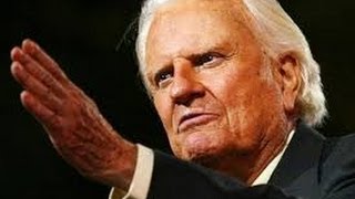 Dr Billy Graham Three Things You Cannot Do Without [upl. by Yeliac]