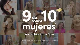 Descubre la razón por la que 9 de cada 10 mujeres se cambiaron a Dove [upl. by Sheline45]