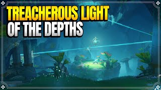 Treacherous Light of the Depths  World Quests amp Puzzles 【Genshin Impact】 [upl. by Amiaj]