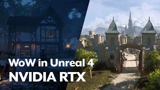 WoW in Unreal 4 with Nvidia RTX Ray Tracing [upl. by Farmann152]