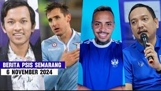 BERITA PSIS SEMARANG TERBARU HARI INI RABU 6 NOVEMBER 2024 [upl. by Leifeste]