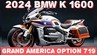 quotBMWs Luxury Tourer 2024 K 1600 Grand America Option 719quot [upl. by Anh]